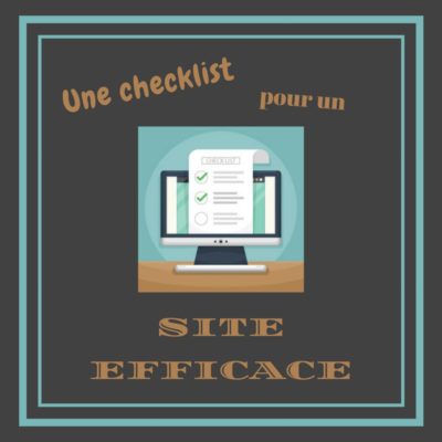 Checklist pour un site efficace