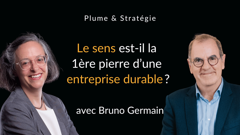 Le sens est-il la première pierre d'une entreprise durable ?